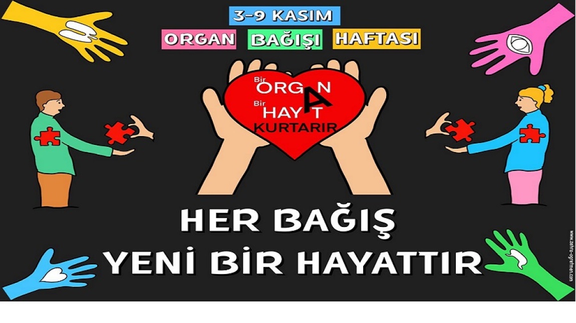 ‘Her Bağış, Yeni Bir Hayattır’ ORGAN BAĞIŞ HAFTASI